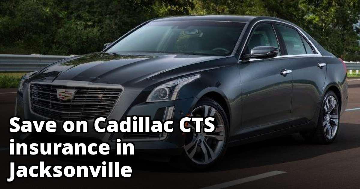 Cadillac CTS Insurance Rate Quotes in Jacksonville, FL